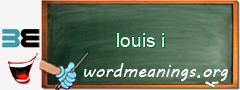 WordMeaning blackboard for louis i